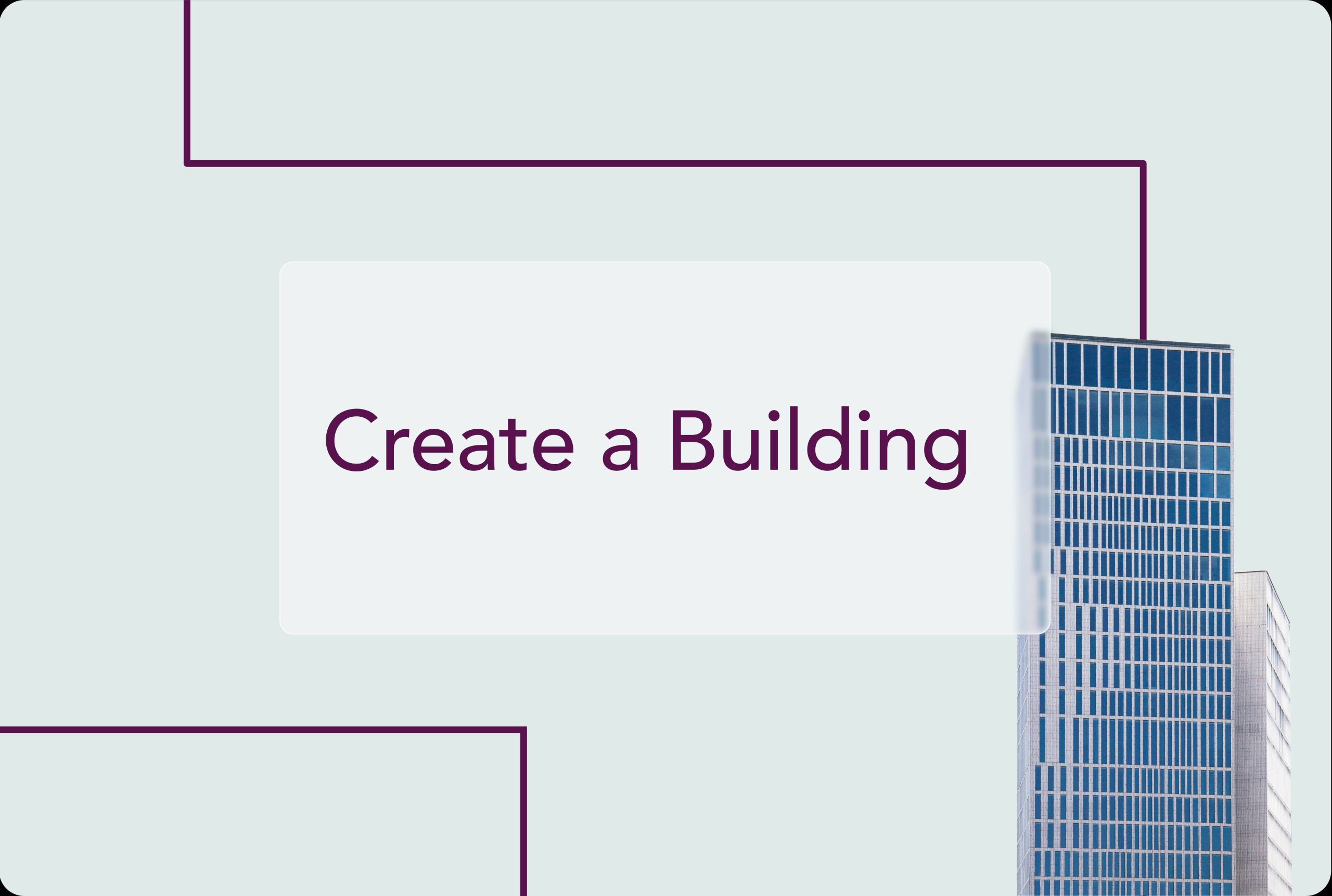 Build/create Create a building | ProptechOS